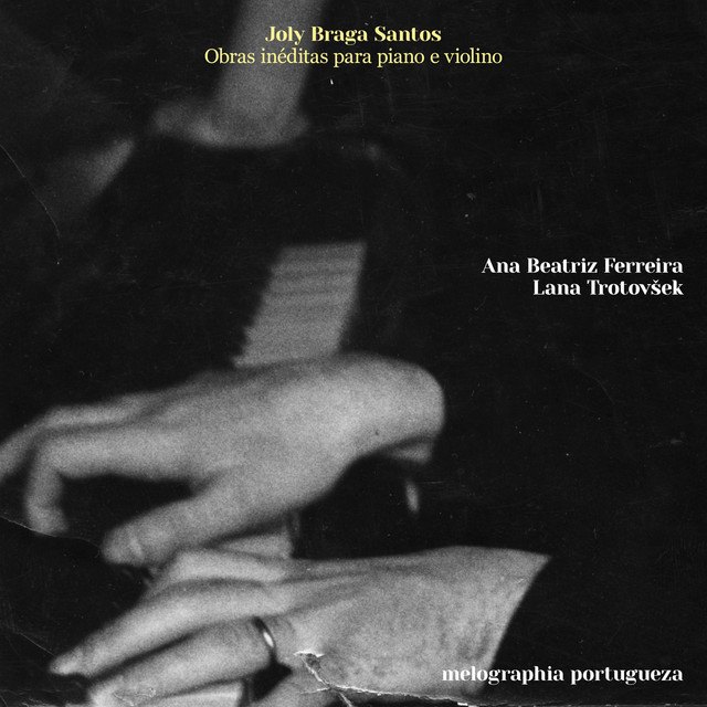 Joly Braga Santos — Obras Inéditas para Piano e Violino