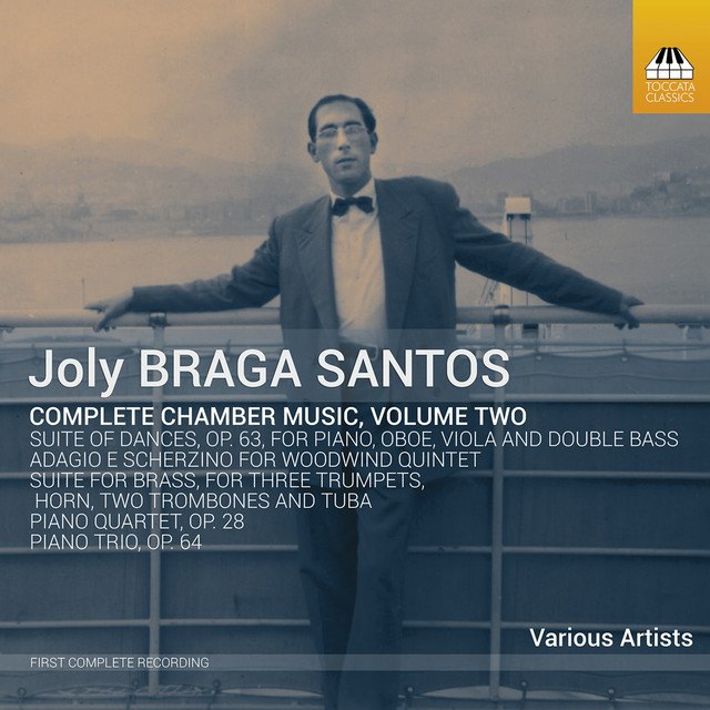 Joly Braga Santos: Complete Chamber Music, Vol. 2