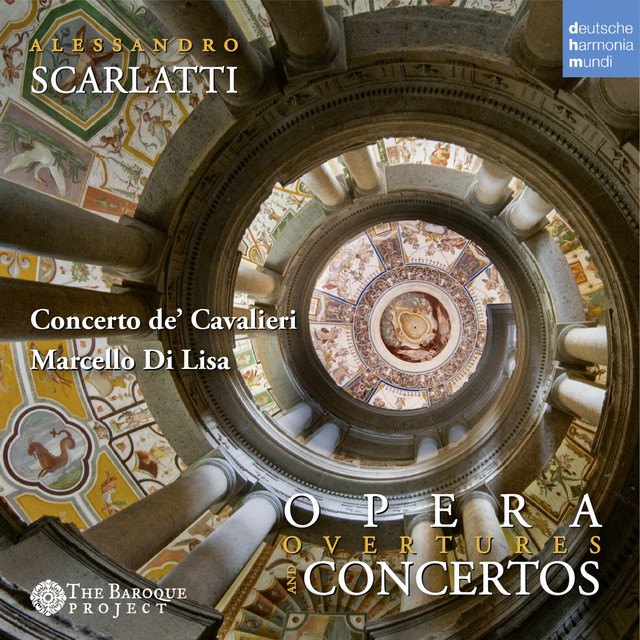 Alessandro Scarlatti: Concertos and Opera Overtures
