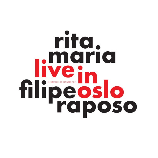 Rita Maria & Filipe Raposo — Live in Oslo